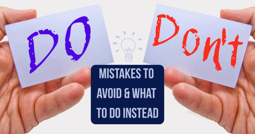 Dos and don'ts of college applications: mistakes to avoid and what to do instead