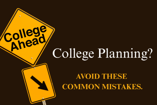 Road sign that says "college ahead" with the words: college planning? Avoid these common mistakes.