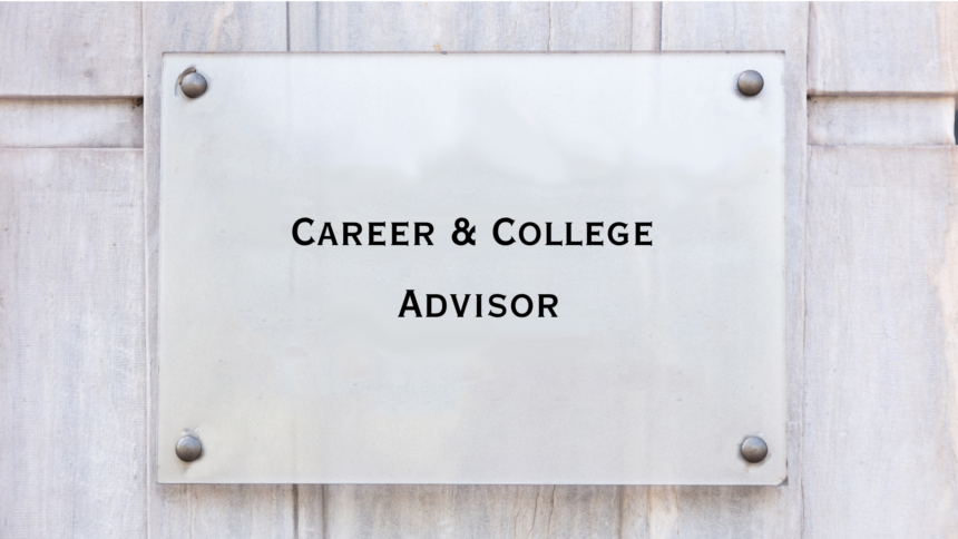 sign on door with text: career and college advisor
